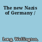 The new Nazis of Germany /