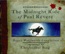 The midnight ride of Paul Revere /