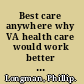 Best care anywhere why VA health care would work better for everyone /