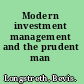 Modern investment management and the prudent man rule