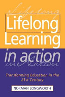 Lifelong learning in action : transforming education in the 21st century /