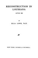 Reconstruction in Louisiana after 1868.