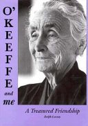 O'Keeffe and me : a treasured friendship /