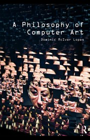 A philosophy of computer art /