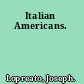 Italian Americans.