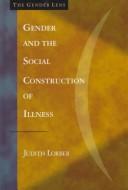 Gender and the social construction of illness /