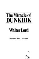 The miracle of Dunkirk /