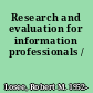 Research and evaluation for information professionals /