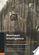 Business intelligence the savvy manager's guide, getting onboard with emerging IT /