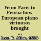 From Paris to Peoria how European piano virtuosos brought classical music to the American heartland /