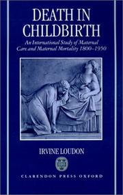 Death in childbirth : an international study of maternal care and maternal mortality, 1800-1950 /