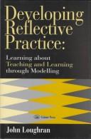 Developing reflective practice : learning about teaching and learning through modelling /