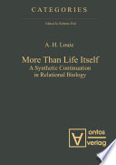 More than life itself a synthetic continuation in relational biology /