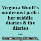 Virginia Woolf's modernist path : her middle diaries & the diaries she read /