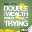 How to double your wealth every 10 years (without really trying) /