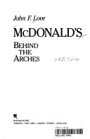 McDonald's : behind the arches /