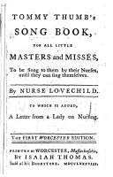 Tommy Thumb's song book, for all little masters and misses, to be sung to them by their nurses, until they can sing themselves /