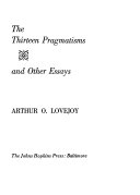 The thirteen pragmatisms : and other essays /