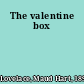 The valentine box