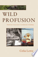 Wild profusion : biodiversity conservation in an Indonesian archipelago /