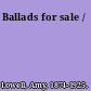 Ballads for sale /