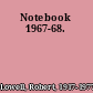 Notebook 1967-68.