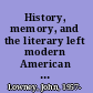 History, memory, and the literary left modern American poetry, 1935-1968 /