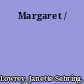 Margaret /