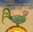 How the rooster got his crown /