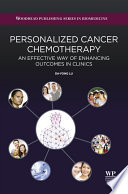 Personalized cancer chemotherapy : an effective way of enhancing outcomes in clinics /