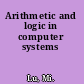 Arithmetic and logic in computer systems