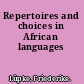 Repertoires and choices in African languages