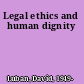 Legal ethics and human dignity