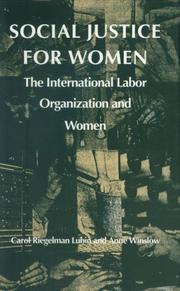 Social justice for women : the International Labor Organization and women /