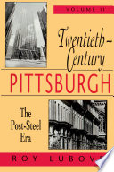 Twentieth-century Pittsburgh.