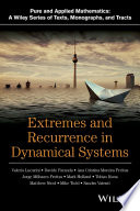 Extremes and recurrence in dynamical systems /