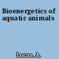Bioenergetics of aquatic animals