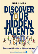 Discover your hidden talents /