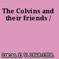 The Colvins and their friends /