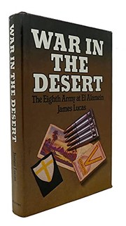 War in the desert : the Eighth Army at El Alamein /