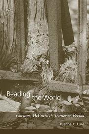 Reading the world : Cormac McCarthy's Tennessee period /