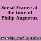 Social France at the time of Philip Augustus,