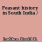 Peasant history in South India /