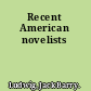 Recent American novelists