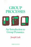 Group processes : an introduction to group dynamics /