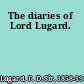 The diaries of Lord Lugard.