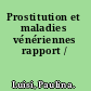 Prostitution et maladies vénériennes rapport /