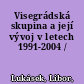 Visegrádská skupina a její vývoj v letech 1991-2004 /