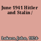 June 1941 Hitler and Stalin /