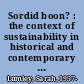 Sordid boon? : the context of sustainability in historical and contemporary global economies /